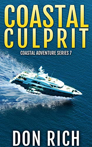 COASTAL CULPRIT: Coastal Adventure Series Number 7