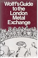 Guide to the London Metal Exchange 0900542438 Book Cover