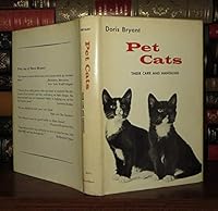 PET CATS. THEIR CARE AND HANDLING. B000OAV86G Book Cover