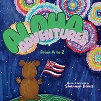 Aloha Adventures From A to Z: A fun-filled alphabet adventure through Maui, Hawaii B0D9C6V9M8 Book Cover