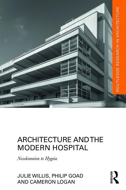 Livre Architecture and the Modern Hospital : analyse des espaces de santé