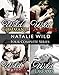 Natalie Wild's Four Series Collection: Wild Command, Wild Cravings, Wild Games, Wild Dreams