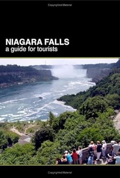Paperback Niagara Falls: A Guide for Tourists Book