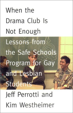 When the Drama Club Is Not Enough: Lessons from the Safe Schools Program for Gay and Lesbian Students