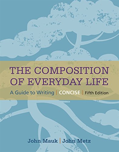 The Composition of Everyday Life, Concise (with 2016 MLA Update Card) (The Composition of Everyday Life Series)