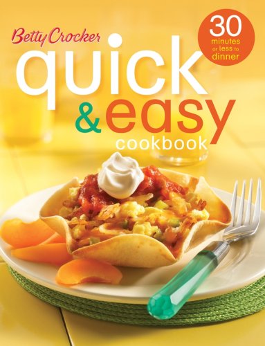 Betty Crocker's quick & easy cookbook (30 minutes or less