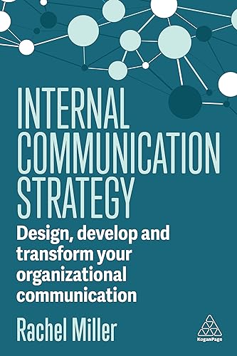 Portada de Internal Communication Strategy: Design, Develop and Transform your Organizational Communication