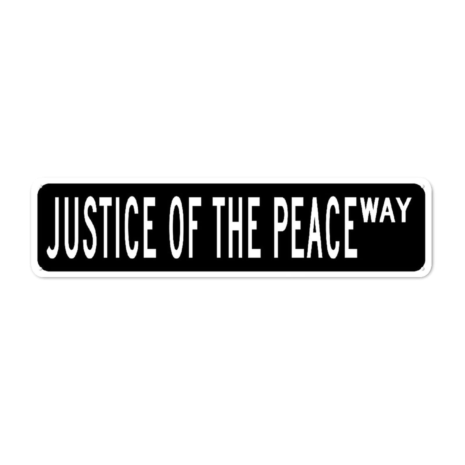 Panneau de rue Justice of The Peace une idée cadeau drôle et originale pour proches
