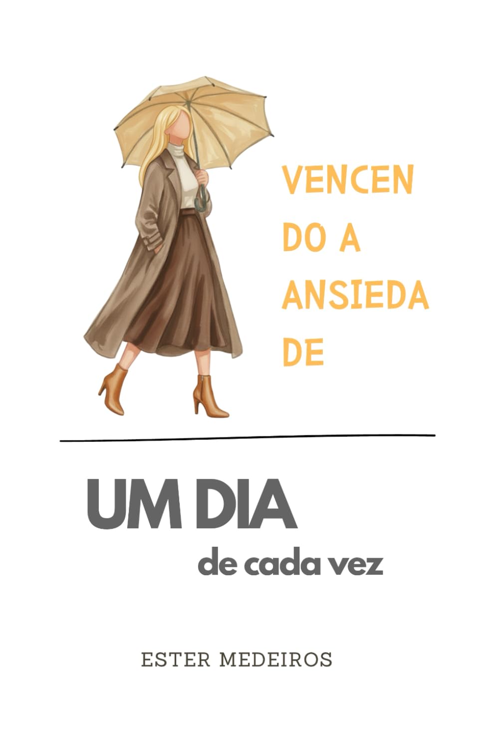 Vencendo a Ansiedade (Edição Especial 5): Um dia de Cada Vez