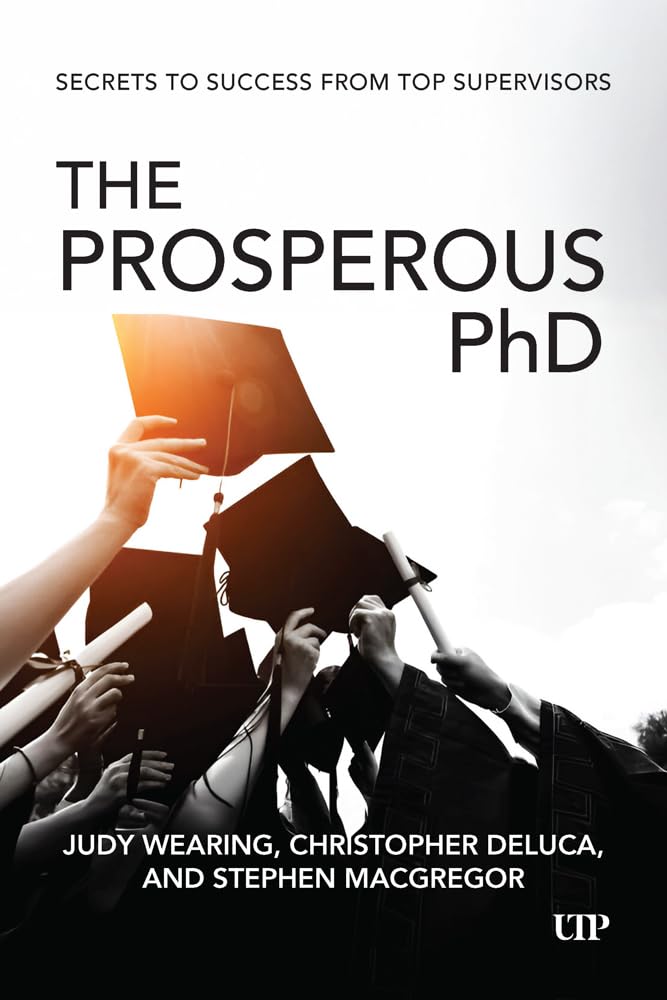 The Prosperous PhD by Judy Wearing PAPERBACK 9781487552152