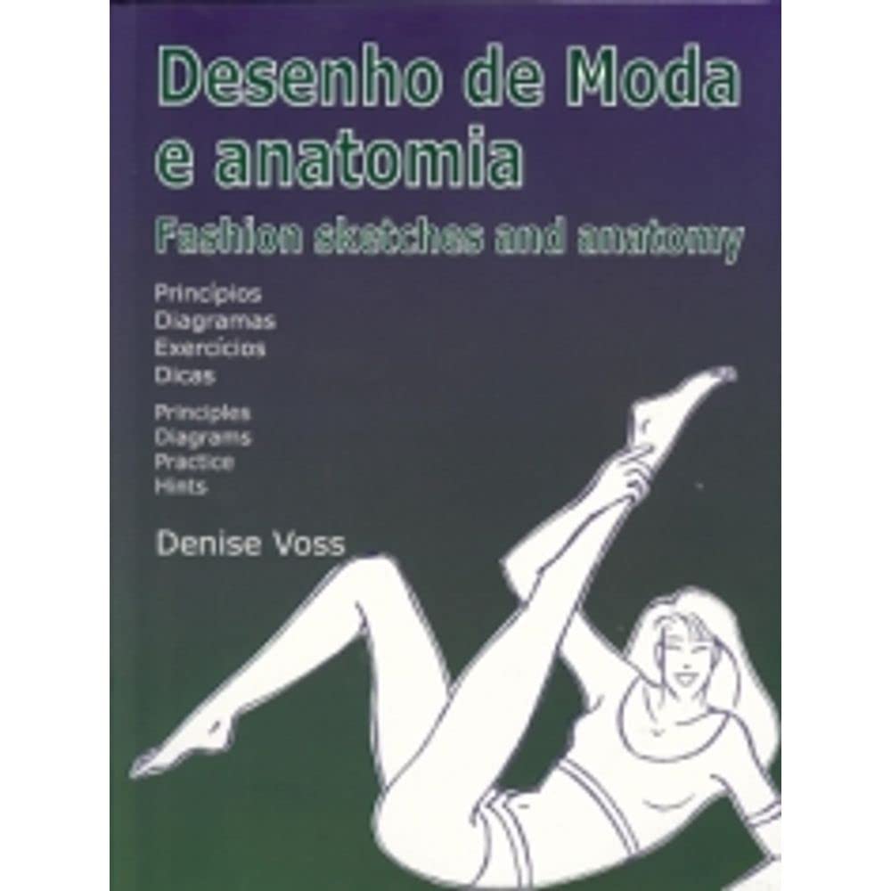 Desenho De Moda E Anatomia - Fashion Sketches And Anatomy