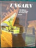 Ungarn. Ein Bildband mit 125 Farbfotos