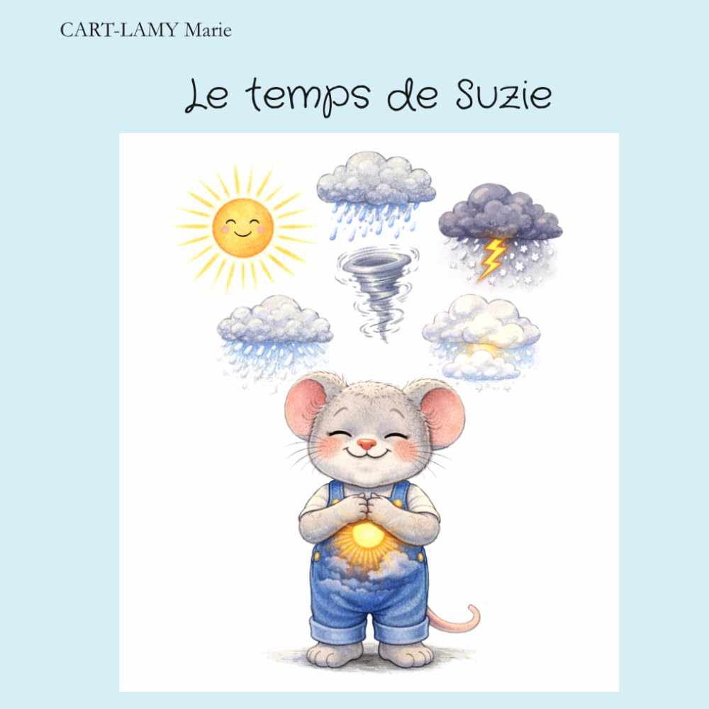 Le temps de Suzie: Une tempête émotionnelle (Albums jeunesse)