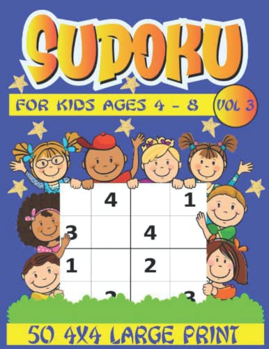 Sudoku for Kids Ages 4 - 8 4x4 Large Print: Our Sudoku 4x4 50-page large print book (one puzzle per page) has been designed in-house, to give your ... kids aged 4 to 8 (PreK to 3rd grades), or fo