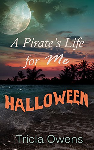 A Pirate's Life Halloween (Pirates of Anteros)