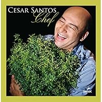 Cesar Santos, Chef 8574583502 Book Cover