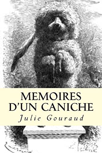 Memoires d'un caniche (French Edition)