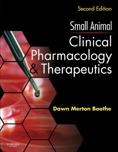 Small Animal Clinical Pharmacology and Therapeutics