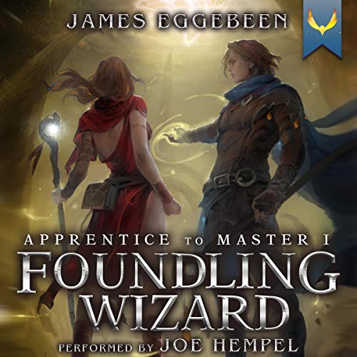 Foundling Wizard Apprentice to Master Series, Book 1