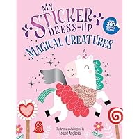 My Sticker Dress-Up: Magical Creatures: Reusable Sticker Activity Book for Endless Creative Play!