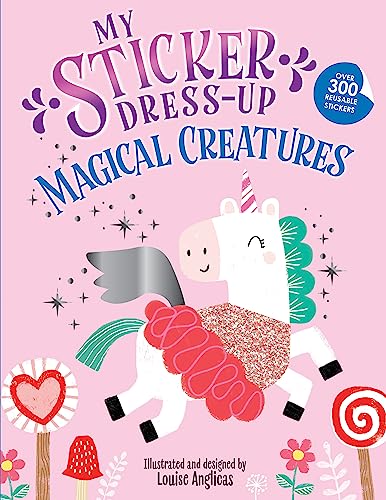 My Sticker Dress-Up®: Magical Creatures: A...