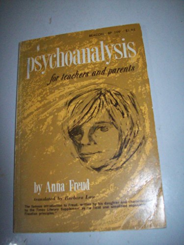 Psychoanalysis for Teachers and Parents 080702399X Book Cover