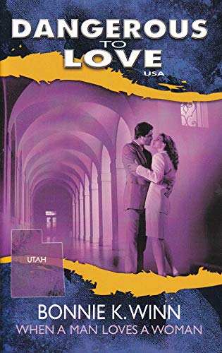 When a Man Loves a Woman (By: Bonnie K. Winn)
