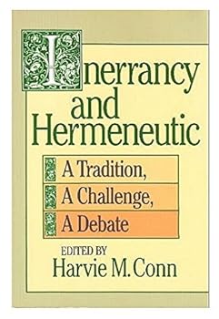 Paperback Inerrancy and Hermeneutic: A Tradition, a Challenge, a Debate Book
