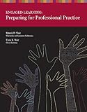 Engaged Learning: Preparing for Professional Practice