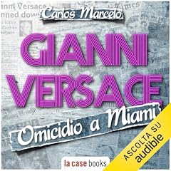 Gianni Versace, omicidio a Miami copertina