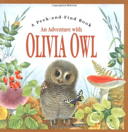 An Adventure with Olivia Owl (Peek and Find (PGW))