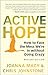 Active Hope (revised): How to Face the Mess Were in without Going Crazy