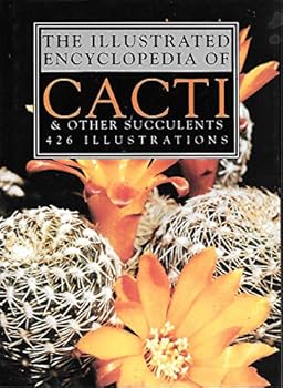 Hardcover The Illustrated Encyclopedia of Cacti and Succulents Book