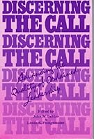 Discerning the Call: Advancing the Quality of Ordained Leadership 0827206186 Book Cover