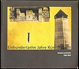  Einhundertzehn Jahre Künstlerhaus Dresden-Loschwitz 1898-2008