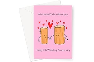 Anniversary Wood'versary: A Humorous Wooden Anniversary Card