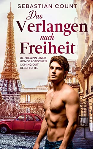 Das Verlangen nach Freiheit: Der Beginn einer homoerotischen Coming-out-Geschichte