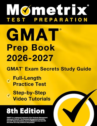 GMAT Prep Book - GMAT Exam Secrets Study Guide, Full-Length