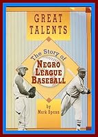 Great Talents: The Story of Negro League Baseball (Scott Foresman Reading, No. 124a) 0673625613 Book Cover