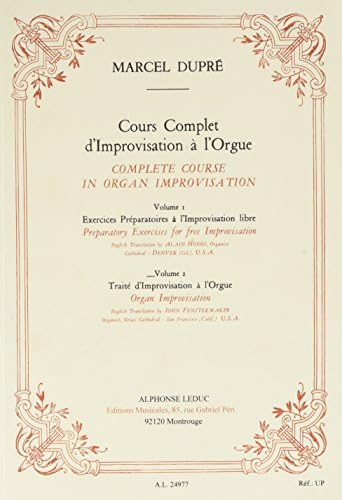 Marcel Dupre: Complete Course in Organ Improvisation (Volume 2)
