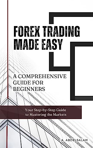 Amazon Forex Trading Made Easy A Comprehensive Guide For