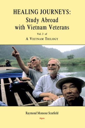 Buy Healing Journeys: Study Abroad with Vietnam Veterans. Vol. 2 of A Vietnam Trilogy (HC) — BookShops.in