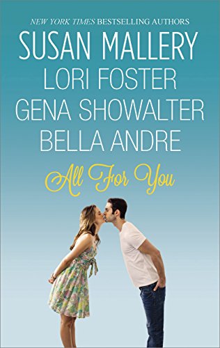 All For You: A Heartwarming Small Town Romance Collection About Overcoming Obstacles to Love (Fool's Gold series)