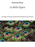 città partenopea wikipedia  La Bella Figura: La legge di Murphy applicata alla borghesia partenopea (Italian Edition)