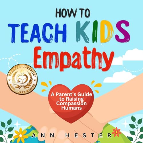 How to Teach Kids Empathy by Ann Hester episode artwork