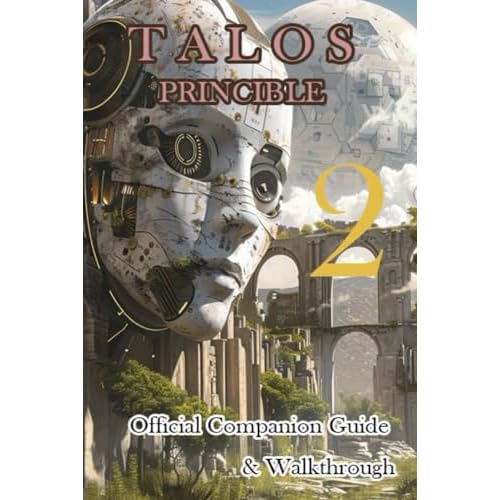 Talos Principle 2 Official Companion Guide & Walkthrough