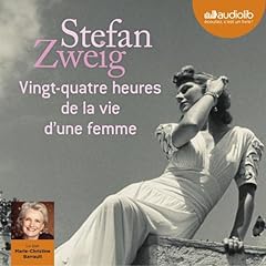 Vingt-quatre heures de la vie d'une femme Audiolibro Por Stefan Zweig arte de portada