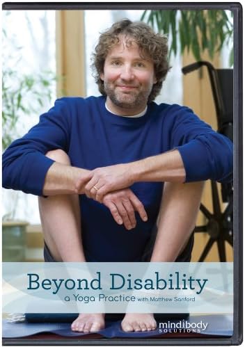 Beyond Disability: A Yoga Practice with Matthew Sanford