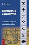 münzen aller welt wert  Münzzeichen aus aller Welt: Überblickskatalog zur Bestimmung von Münzen aus aller Welt, von der Antike bis zur Gegenwart