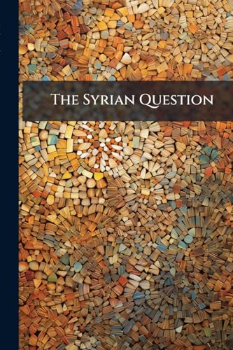The Syrian Question